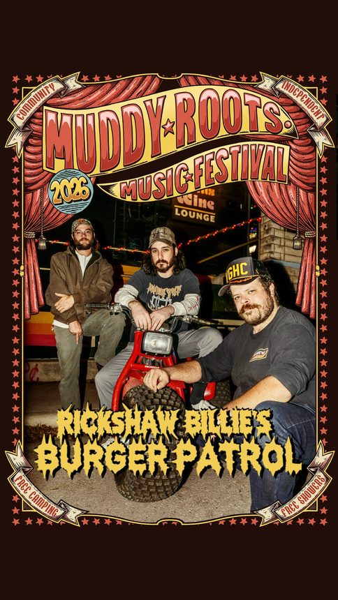 Rickshaw Billie's Burger Patrol at Muddy Roots Music Festival 2026