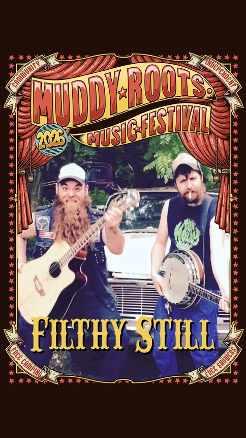 Filthy Still at Muddy Roots Music Festival 2026