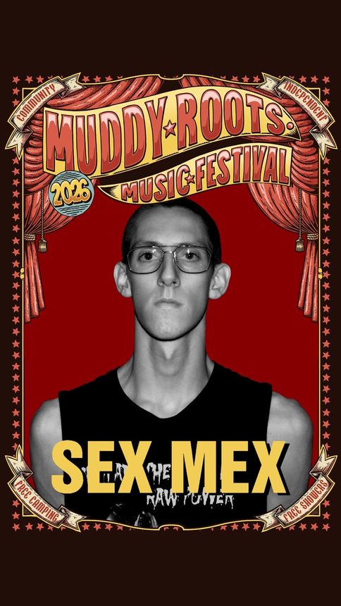 Sex Mex at Muddy Roots Music Festival 2026
