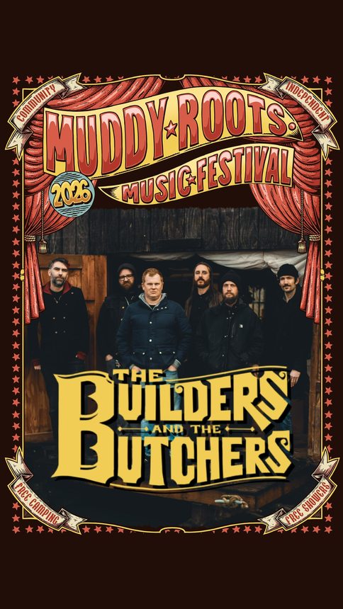 The Builders and the Butchers at Muddy Roots Music Festival 2026