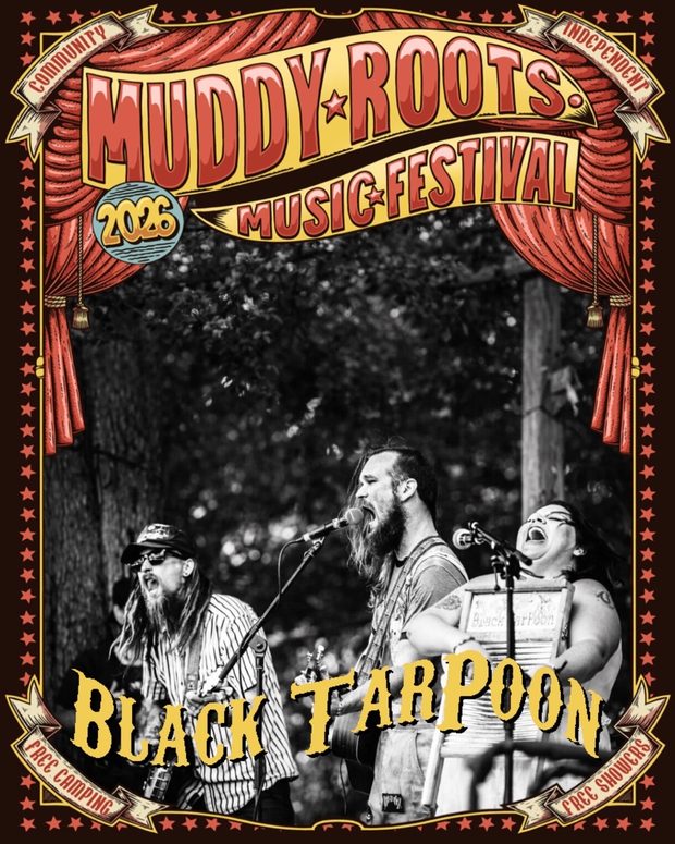 Black Tarpoon at Muddy Roots Music Festival 2026