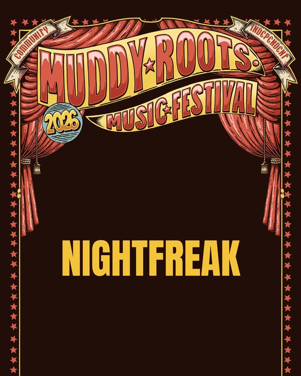 Nightfreak at Muddy Roots Music Festival 2026