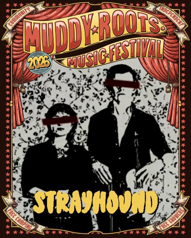 Strayhound at Muddy Roots Music Festival 2026